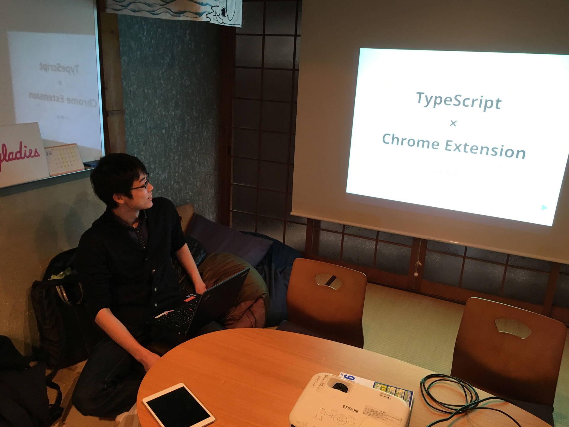 「TypeScript x  Chrome Extension」 の発表風景